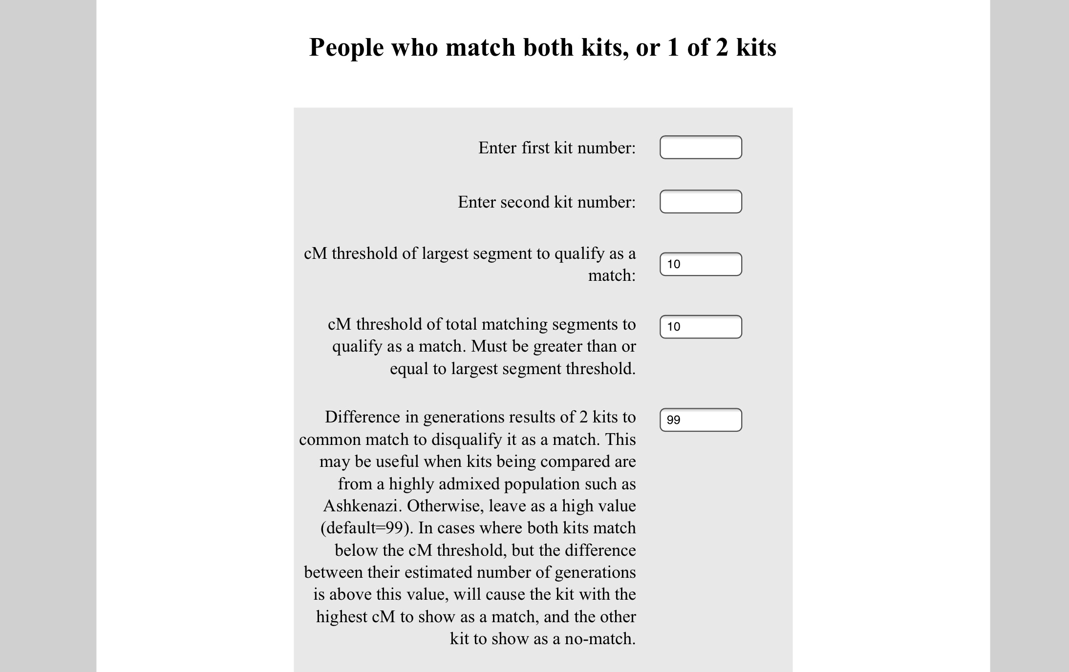 People Matching System Basic Gedmatch basics: people who match one of two kits – Jennealogie